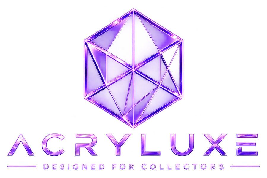 Acryluxe - Designed for collectors